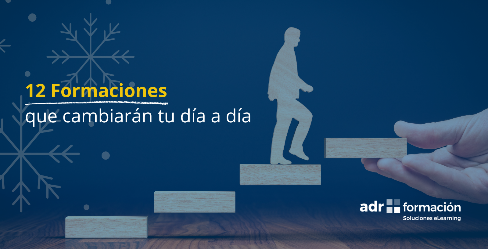 12 Formaciones y habilidades que impactan en tu vida