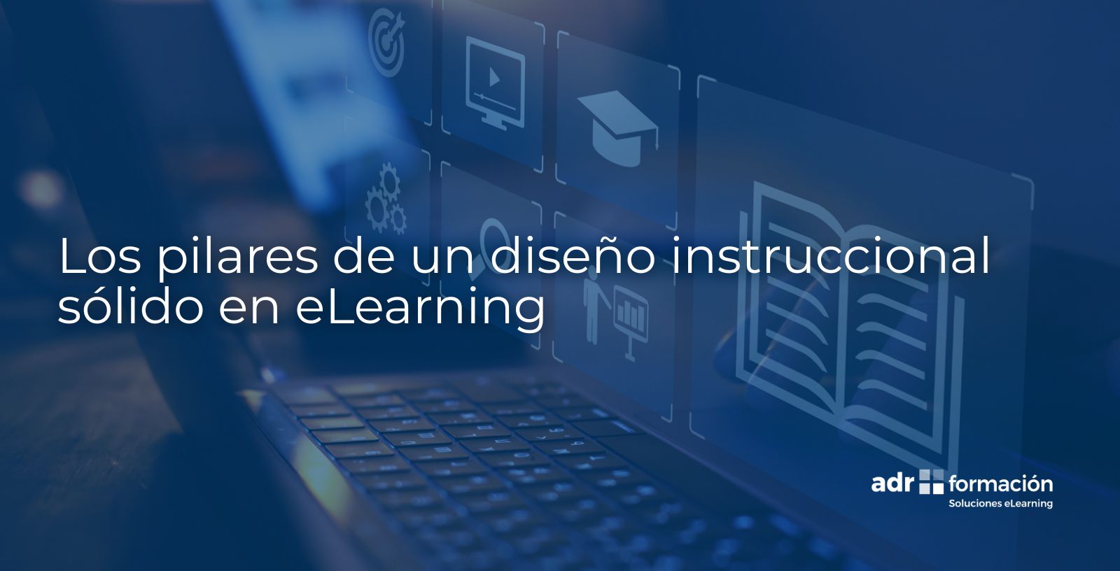pilares del diseño instruccional en elearning