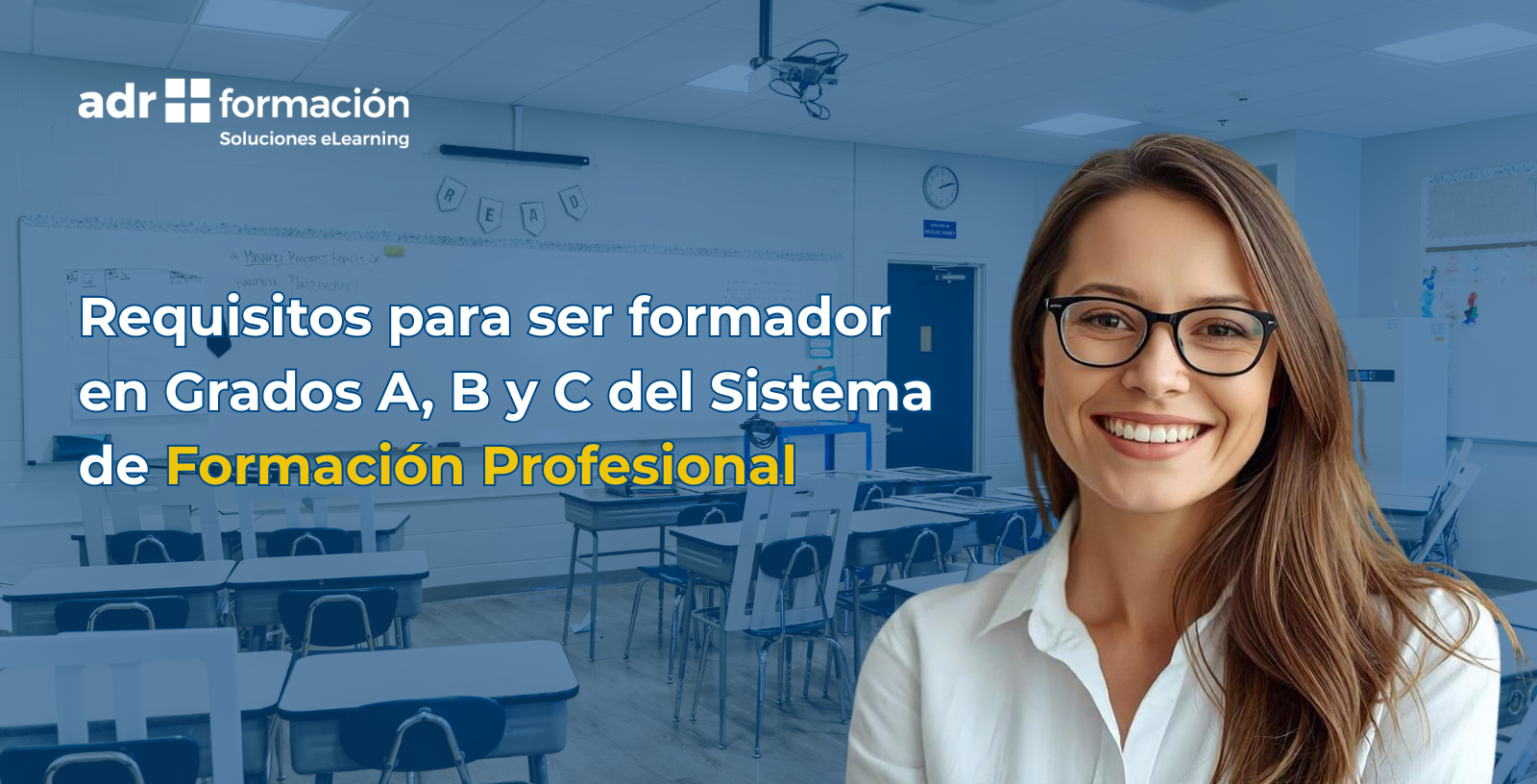Requisitos para ser formador en Grados A, B y C de FP