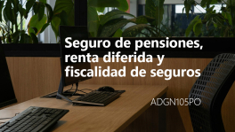 Curso de Pensiones, renta diferida y seguros (ADGN105PO)