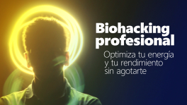 Curso de Biohacking profesional: optimiza tu energía y tu rendimiento sin agotarte