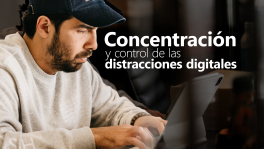 Curso de Concentración y control de las distracciones digitales