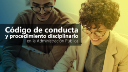 Curso de Código de conducta y procedimiento disciplinario en la Administración Pública