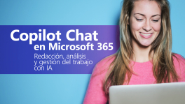 Curso de Copilot Chat en Microsoft 365: redacción, análisis y gestión del trabajo con IA