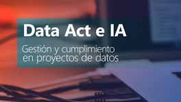 Curso de Data Act e IA: gestión y cumplimiento en proyectos de datos