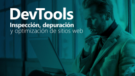 Curso de DevTools: inspección, depuración y optimización de sitios web