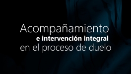 Curso de Acompañamiento e intervención en el duelo