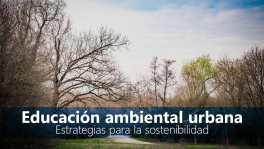 Curso de Educación ambiental en entornos urbanos