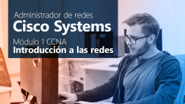 Curso de Administrador de redes Cisco Systems Módulo 1 CCNA: introducción a las redes