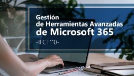 Curso de Gestión de herramientas avanzadas de Microsoft 365