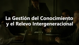 Curso de Gestión conocimiento y relevo intergeneracional