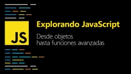 Curso de JavaScript: de objetos hasta funciones avanzadas