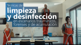 Curso de Técnicas de limpieza y desinfección en escenarios traumáticos, forenses y de acumulación