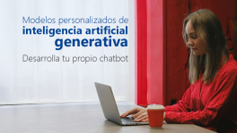 Curso de Modelos personalizados de IA: tu propio chatbot