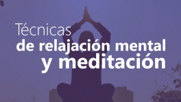 Curso de Técnicas de relajación mental y meditación