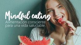 Curso de Mindful eating. Alimentación consciente