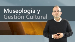 Curso de Museología y gestión cultural