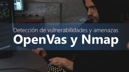Curso de Detección vulnerabilidades/amenazas: OpenVas/NMAP