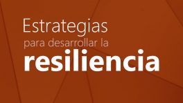 Curso de Estrategias para desarrollar la resiliencia