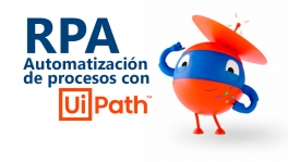Curso de RPA. Automatización de procesos con UiPath