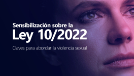 Curso de Sensibilización sobre la Ley 10/2022: claves para abordar la violencia sexual