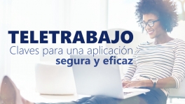 Curso de Teletrabajo: Claves aplicación segura y eficaz