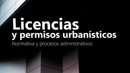 Curso de Licencias y permisos urbanísticos: normativa y procesos administrativos